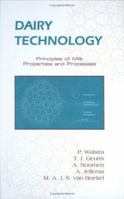 Dairy Technology: Principles of Milk Properties and Processes (Food Science and Technology , Vol 90) 082470228X Book Cover