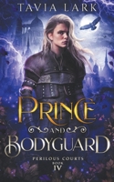 Prince and Bodyguard B0C9L5YLJX Book Cover