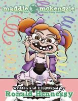 Maddie Mckenszie and the BAD Birthday Party Manners 1491004045 Book Cover