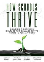 Thrive: Building a Coaching Culture for Collaborative Teams in Plcs at Work(r) (Effective Coaching Strategies for Plcs at Work(r)) 1947604597 Book Cover