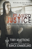 Flawed Justice B09F1FXVNY Book Cover