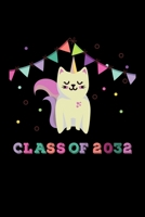 CLASS OF 2032 CAT NOTEBOOK: Funny  Cat Classroom Journal For Kids Of Class Of 2032 Graduation Gift Lined Notebook / Journal Gift, 120 Pages, 6x9, Soft Cover, Matte Finish 1679137905 Book Cover