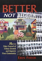 Better NOT Bigger 0865713863 Book Cover