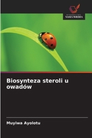Biosynteza steroli u owadów (Polish Edition) 6209823831 Book Cover