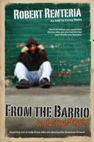 From the Barrio to the Board Room 1610660110 Book Cover