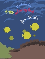underwater happy coloring book for kids: //happy and amazing creatures// B08SB9M52V Book Cover