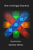 Die richtige Chemie 1721550488 Book Cover