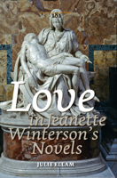 Love in Jeanette Winterson's Novels 9042029455 Book Cover