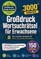 Großdruck Wortsuchrätsel für Erwachsene: 150 Rätsel mit extra großer Schrift – ideal zur Entspannung und fürs Gehirntraining (German Edition) B0HGH7DSX8 Book Cover