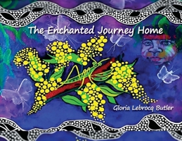 The Enchanted Journey Home 0645969702 Book Cover