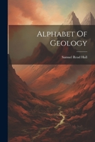 Alphabet Of Geology 1022552783 Book Cover