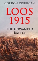 LOOS 1915: The Unwanted Battle B08DT1C1QF Book Cover