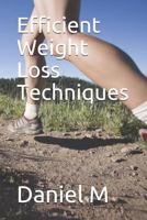 Efficient Weight Loss Techniques 1790500710 Book Cover