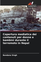 Copertura mediatica dei contenuti per donne e bambini durante il terremoto in Nepal 6205626004 Book Cover