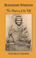 Buddhist Wisdom: The Mystery of the Self 8120805100 Book Cover