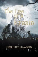 The Life of a Hybrid 1532078293 Book Cover