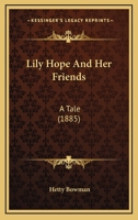 Lily Hope and her Friends 1241481202 Book Cover