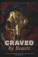 Craved by Beasts: A Why Choose Monster Shifter Romance (Claimed by the Supernaturals) B0GF7LTMZW Book Cover
