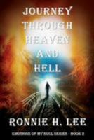 Journey Through Heaven and Hell 151211149X Book Cover