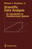 Scientific Data Analysis: An Introduction to Overdetermined Systems 146127981X Book Cover