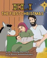 Eli: The First Christmas 1533609993 Book Cover