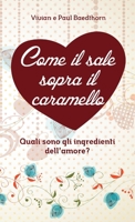 Come il sale sopra il caramello 1326340069 Book Cover