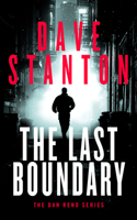 The Last Boundary (Dan Reno Novel Series, 9) 1036710173 Book Cover