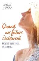 Quand nos futurs s'éclairent (French Edition) B0G2XHTWFH Book Cover