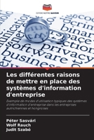 Les différentes raisons de mettre en place des systèmes d'information d'entreprise (French Edition) 6209898904 Book Cover