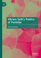 Vikram Seth’s Poetics of Pastiche 3031672283 Book Cover