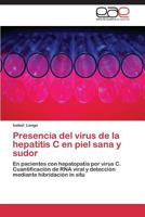 Presencia del Virus de La Hepatitis C En Piel Sana y Sudor 3845491019 Book Cover