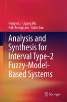 Analysis and Synthesis for Interval Type-2 Fuzzy-Model-Based Systems 9811005923 Book Cover