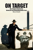On Target : One Troopers Experiences During the Early Methamphetamine Years 1647020166 Book Cover