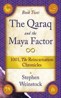 The Qaraq and the Maya Factor (1001, The Reincarnation Chronicles) B0FLTB785G Book Cover