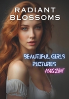 Radiant Blossoms : Beautiful girls photos book magzine B0CPDL91C1 Book Cover