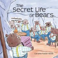 The Secret Life of Bears 1773701657 Book Cover