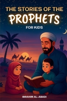The 35 Most Beautiful Stories of the Prophets for Children: 35 Child-Friendly Islamic Stories to Read Aloud During Ramadan or as Bedtime Stories - Islamic Books for Kids 3989293753 Book Cover