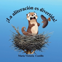 ¡La aliteración es divertida! 1964792053 Book Cover