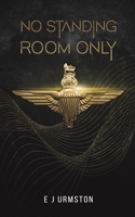 No Standing Room Only 1035811510 Book Cover