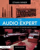 The Audio Expert: Everything You Need to Know about Audio 0240821009 Book Cover