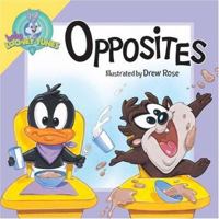 Opposites (Baby Looney Toons) 0824965590 Book Cover