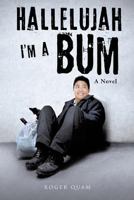 Hallelujah I'm a Bum 1498478190 Book Cover