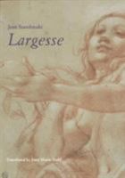 Largesse (Parti Pris (Reunion Des Musees Nationaux (France)).) 0226771369 Book Cover