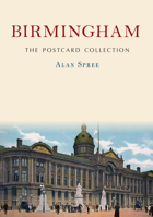 Birmingham: The Postcard Collection 1398129038 Book Cover