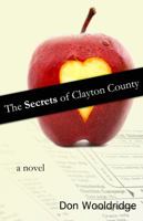 The Secrets of Clayton County 0615636624 Book Cover