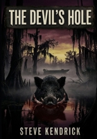 The Devil’s Hole B0GYWQ66NV Book Cover
