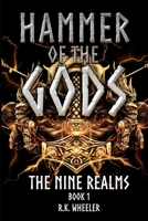 Hammer of the Gods: The Nine Realms Book 1 B085KCZ24K Book Cover