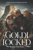 Goldilocked: A Dark Reverse Harem Bear Shifter Romance (Devoted Monsters) B0G6SSWSFN Book Cover