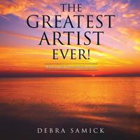 The Greatest Artist Ever! 1628714190 Book Cover