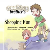 Cooking Brothers: Shopping Fun 1539953157 Book Cover